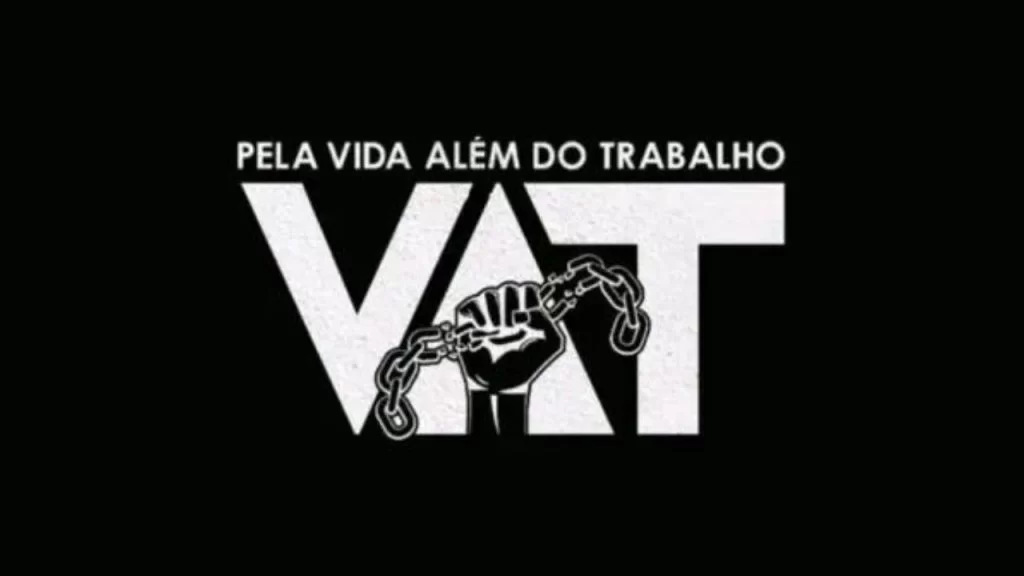 Movimento VAT - Vida Alem do trabalho e Trabalhismo